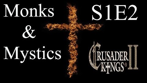 The Polish Witch : CK2 Multiplayer Monks and Mystics DLC : S1E2