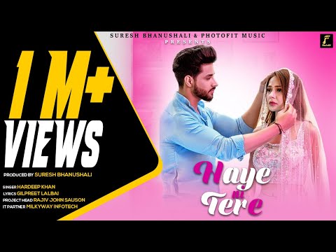 Haye Ni Tere (Official Video ) | Sara Khan | Ravi Nain | Hardeep Khan | Latest Punjabi Song 2021