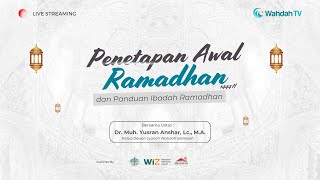 Pengumumam Awal Ramadhan 1444 H dan Panduan Ibadah Ramadhan 1444 H