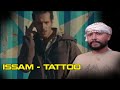 Chaos333 Reaction Issam - TATTOO (Official Music Video)