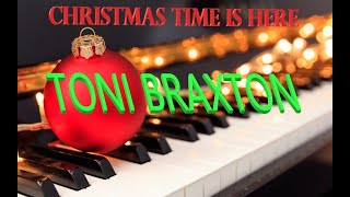 CHRISTMAS TIME IS HERE (Toni Braxton) Lyrics