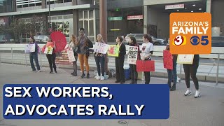 Arizona sex workers, advocates calling for sex work to be decriminalized