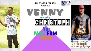 Venny Feat. Christoph – Yor Mov Frm Here [Prod. VennyBeatz] (New Liberian Music)