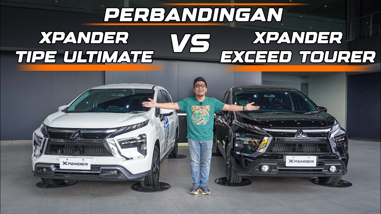 PERBANDINGAN XPANDER ULTIMATE DAN XPANDER EXCEED TOURER‼️