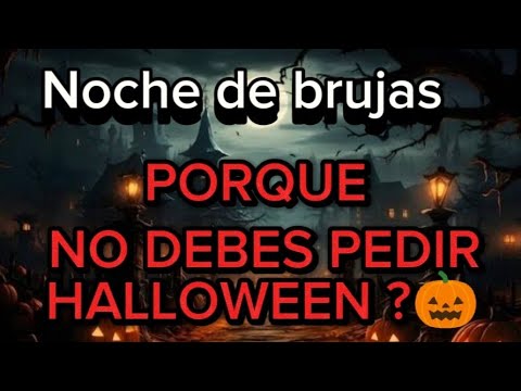 NO AL HALLOWEEN!! NO AL DEMONIO!!. RAZONES PARA NO CELEBRAR EL 31 DE
