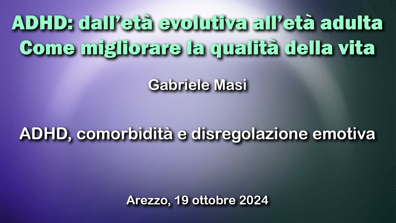 ADHD, comorbidità e disregolazione emotiva