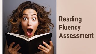 Assessing Reading Fluency: Master Your English Skills