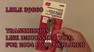 lisle 39660 ford transmission line disconnect tool for 2004 ford explorer