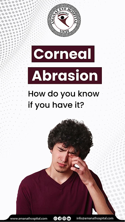 Corneal abrasion