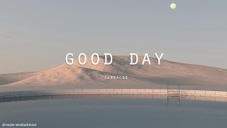 Surfaces - Good Day (Lyrics)