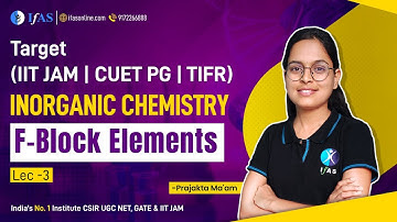 F-BLOCK ELEMENTS | INORGANIC CHEMISTRY | IIT JAM CHEMISTRY | LEC - 3