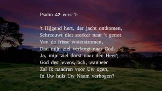 Psalm 42 vers 1, 3 en 5 - 't Hijgend hert, der jacht ontkomen chords