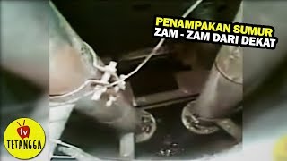 MEMASUKAN KAMERA KEDALAM SUMUR ZAM ZAM TERNYATA MENYIMPAN RAHASIA