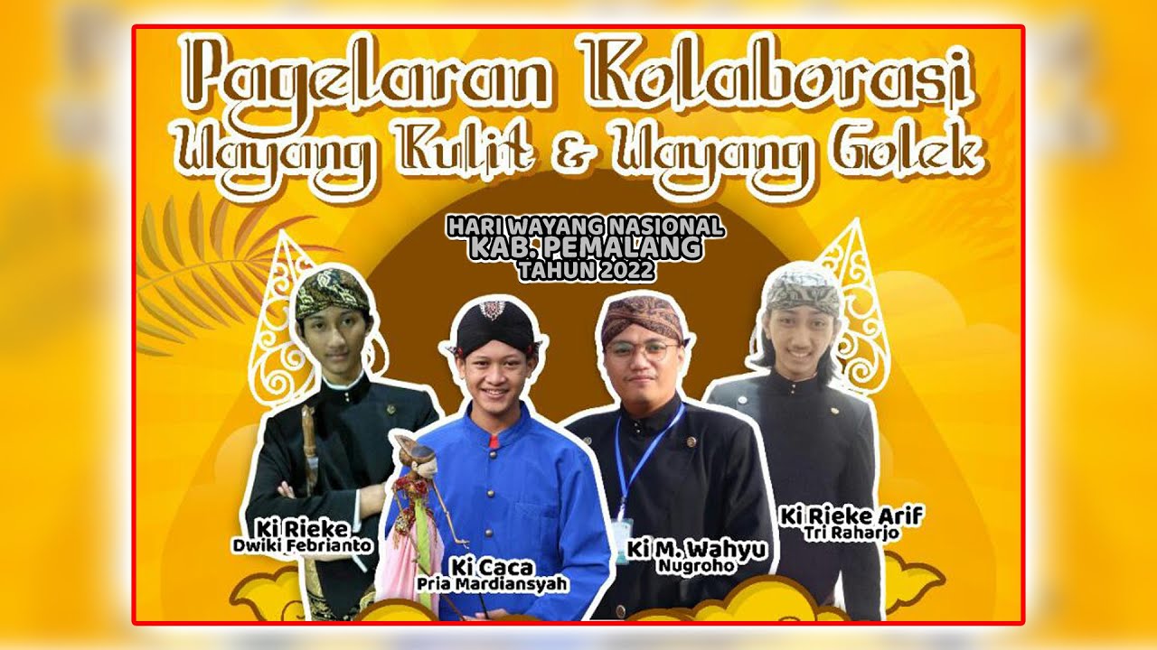 live streaming PAGELARAN KOLABORASI WAYANG KULIT & WAYANG GOLEK ( PEMALANG 12 NOVEMBER 2022 )