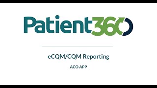 ACO eCQM/CQM Reporting for APP