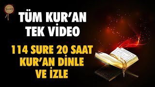 20 Saat Kuran Dinle Tüm Kur'an Tek Video | 30 Cüz Kur'an-ı Kerim Hatim 114 Sure Kur'an Dinle