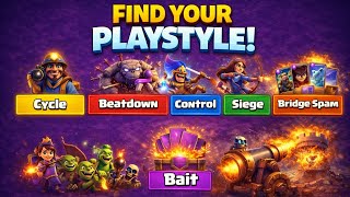 “All 6 Clash Royale Playstyles You Must Know | Choose the Right Deck & Win More”