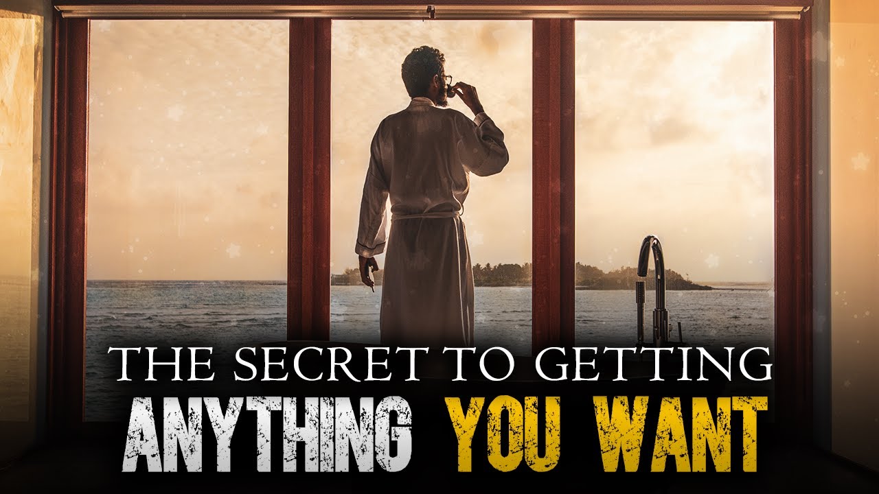THE SECRET TO GETTING ANYTHING YOU WANT Watch Now! YouTube