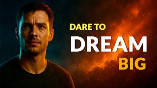 Dare to Dream Big. Motivational video