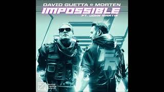 David Guetta & MORTEN Ft  John Martin   Impossible Extended Mix