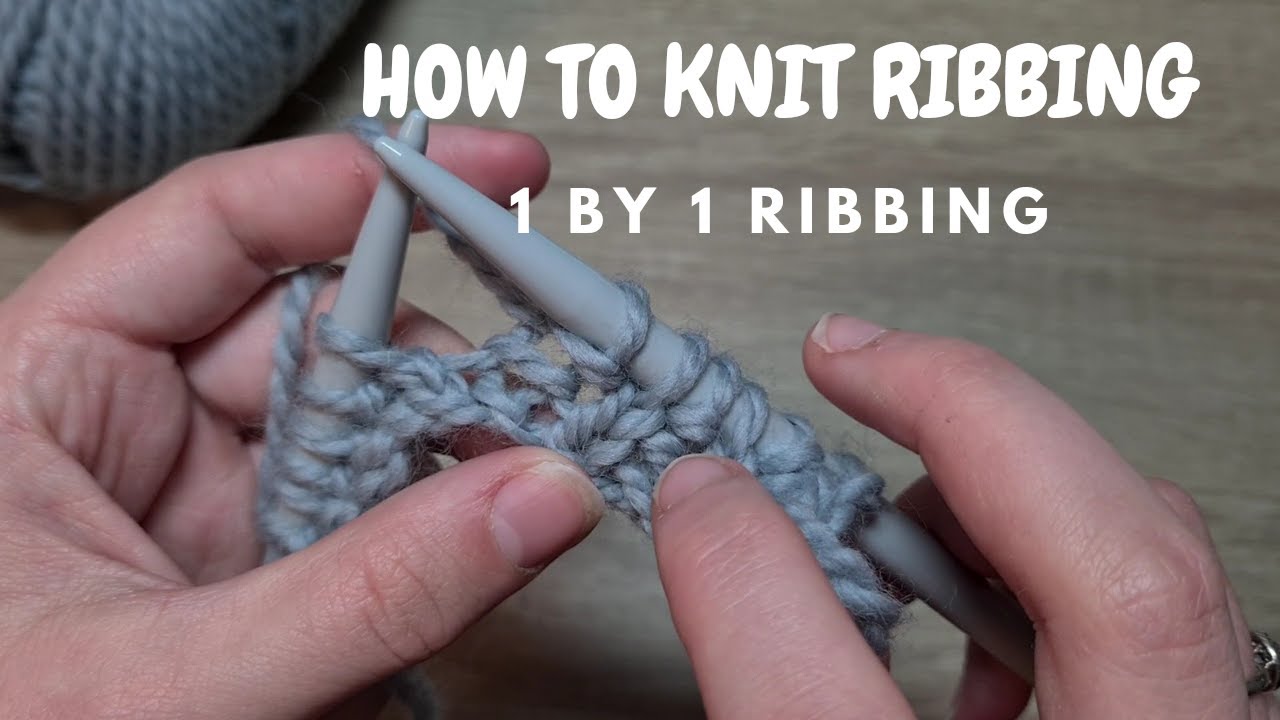 machine knitting a 1 x 1 ribbing, increase and... How To Knit Ribbing - 1 By 1 Ribbing // Knitting Tutorial For Total ...