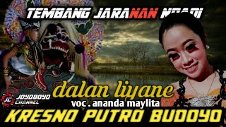 Dalan liyane ( heppy asmara ) cover jaranan kresno putro budoyo voc. Ananda