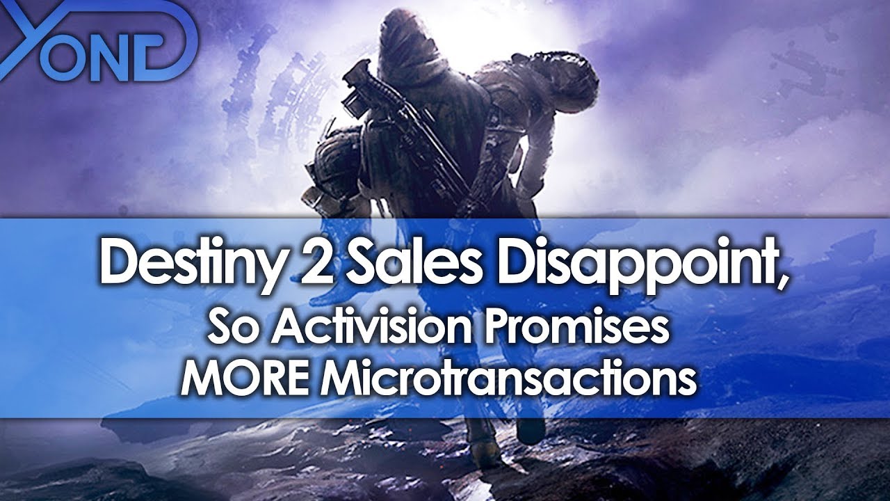 Destiny 2 Sales Disappoint, So Activision Promises MORE Microtransactions