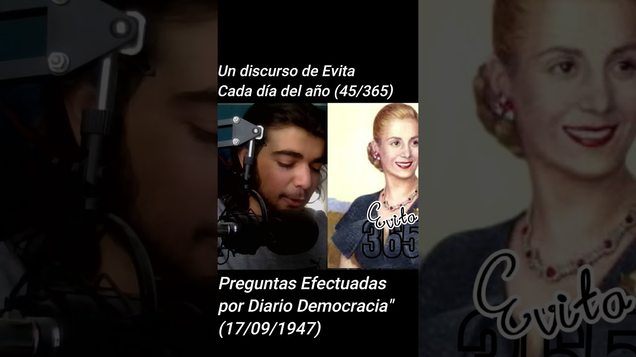 Leyendo un Discurso de Evita CADA DÍA DEL AÑO (45/365) P3