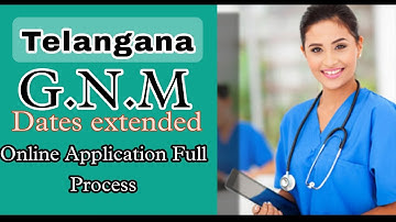 Telangana GNM dates extended and Online application process