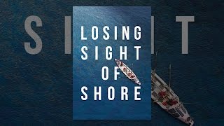 Losing Sight of Shore