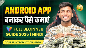 Make Money by Creating Android Apps | Full Beginner Guide (Hindi) | How to Earn Money from AdMob