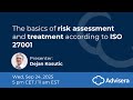 The basics of risk assessment and treatment according to ISO 27001 [live webinar]
