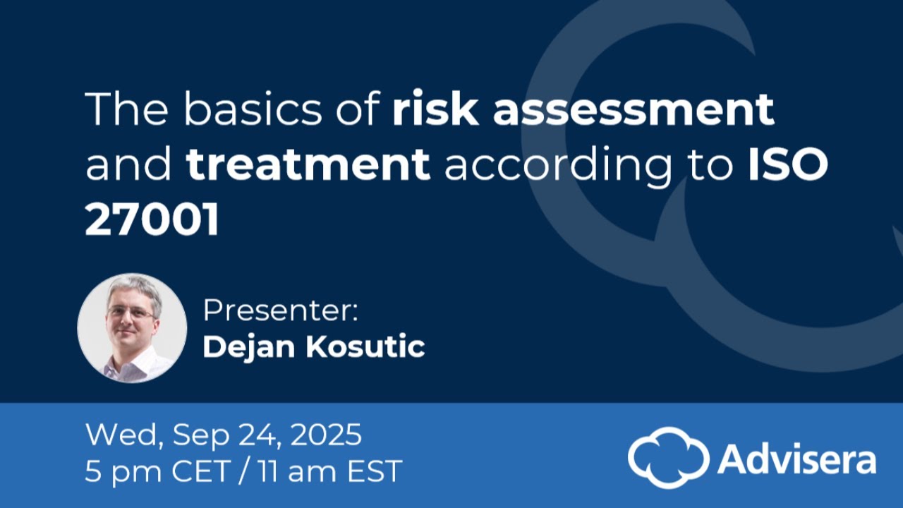 The basics of risk assessment and treatment according to ISO 27001 [live webinar]