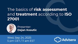 The basics of risk assessment and treatment according to ISO 27001 [live webinar]