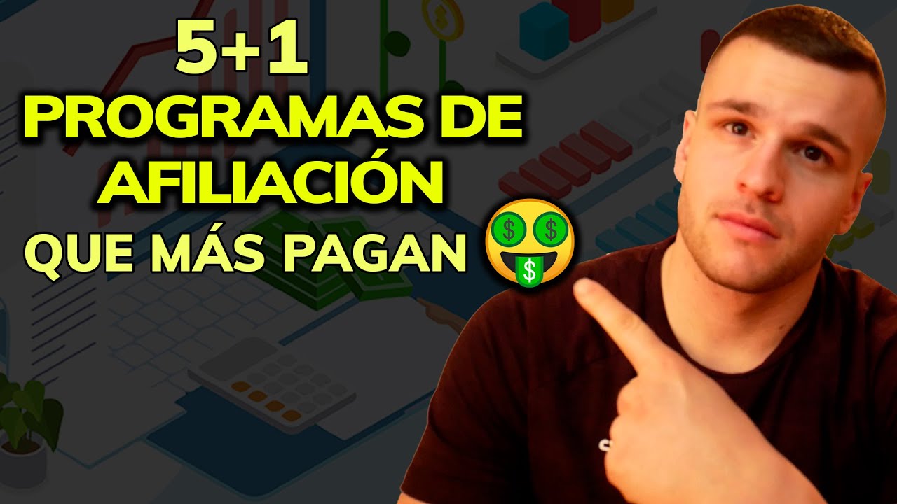 Los 5 Mejores PROGRAMAS DE AFILIACIÓN que MÁS PAGAN en 2026 (Altas ...