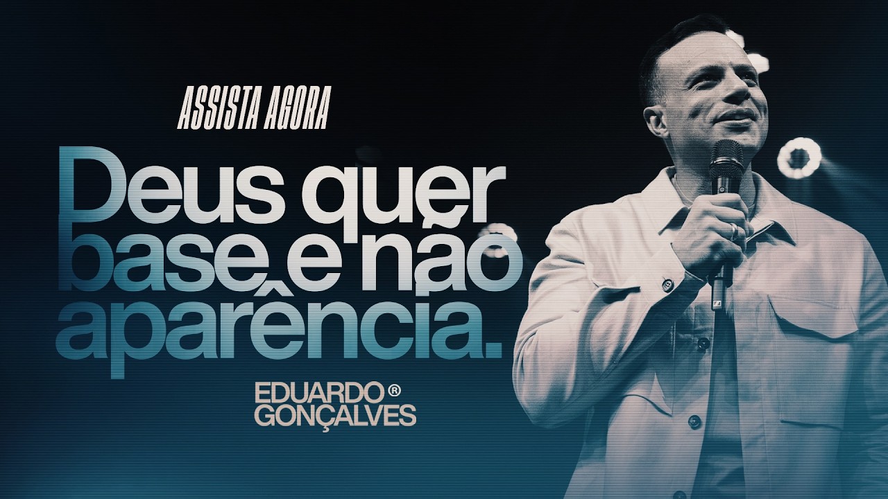 DEUS NÃO QUER PAREDE RÁPIDA, QUER FUNDAMENTO | Eduardo Gonçalves