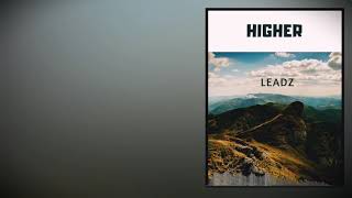 Leadz - Higher Audio