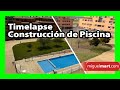 Timelapse Construcción de Piscina