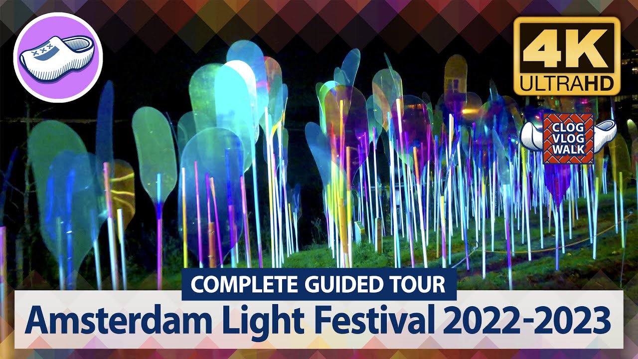 Complete Guided Tour Amsterdam Light Festival 20222023 With Map