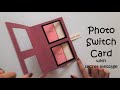 Photo Switch Card Tutorial | Photo Changing Card | Peek a Boo Card | Cards for Scrapbook Album Box