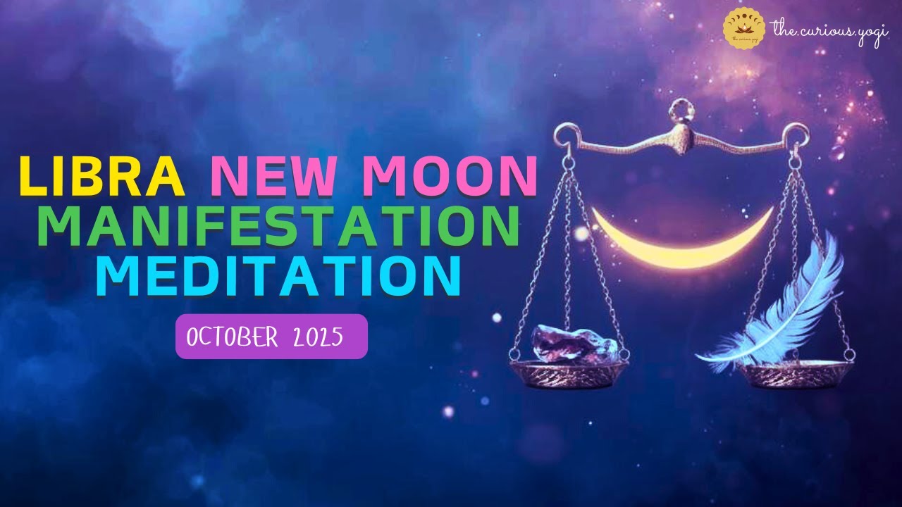New Moon Guided Meditation October 2025 I Manifest with Libra Moon ♎️ ...