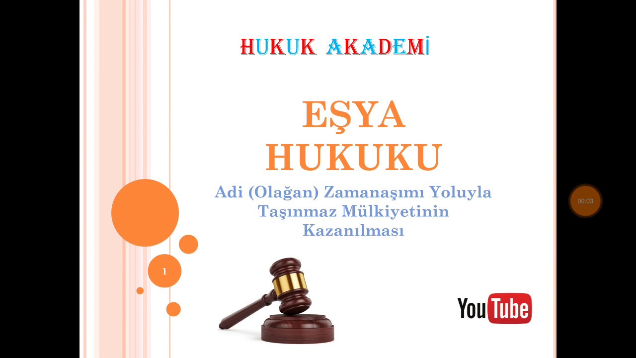 Olağan Zamanaşımı Yoluyla Taşınmaz Mülkiyetinin Kazanılması