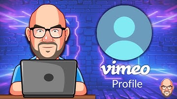 Updating your Vimeo Profile in 2023