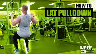 How To Do A Lat Pulldown | Exercise Demonstration Video and Guide