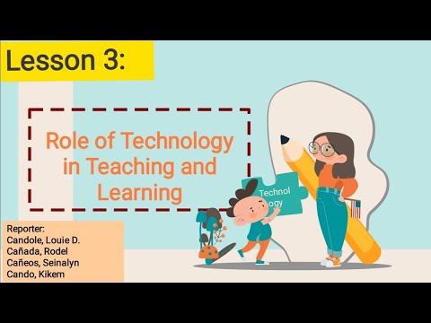 Lesson 3- Role Of Technology In Teaching And Learning.