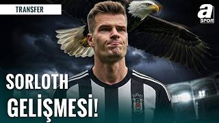 TRANSFER | Beşiktaş'tan Alexander Sörloth Harekatı! İşte Transferin Tüm Detayları