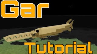 Gar (Fish) Tutorial | PlaneCrazy