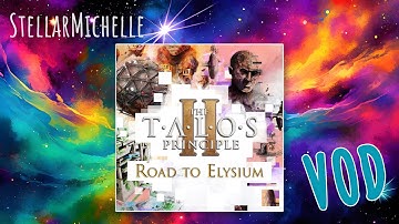 SON OF A- | The Talos Principle 2 FIRST playthrough (Road to Elysium: Into the Abyss) — Day 4