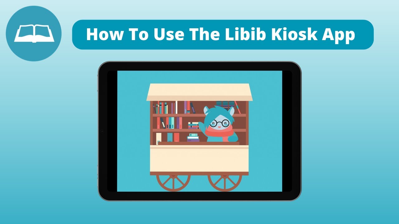 How To Use The Libib Kiosk App