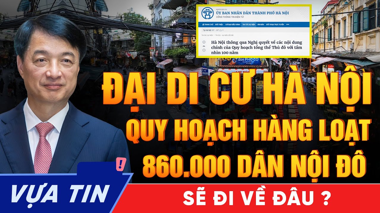 Đại Di Cư Hà Nội 2026: 860.000 dân nội đô sẽ đi về đâu khi di sản bị thay máu?
